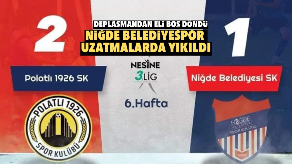 Niğde Belediyespor uzatmalarda yıkıldı! 2-1