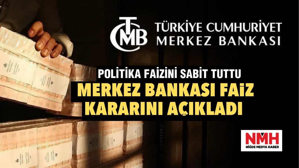 Merkez Bankası faiz kararını açıkladı