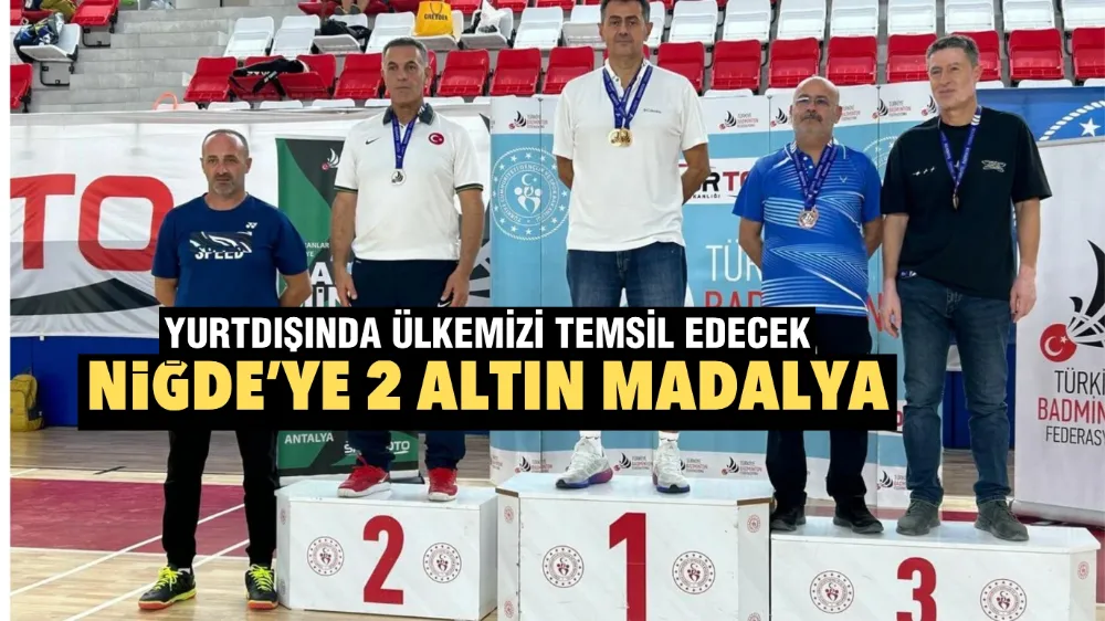 Niğde’ye 2 altın madalya