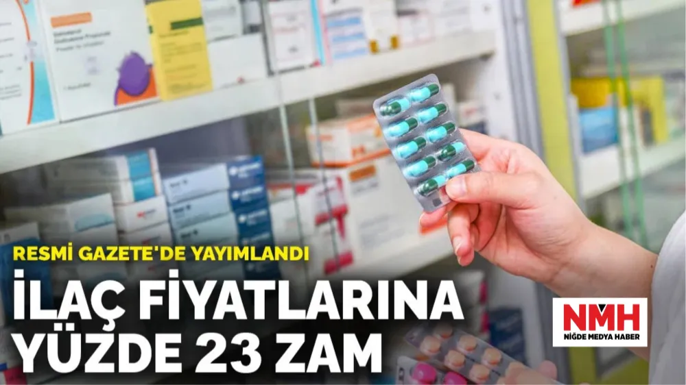 İlaç fiyatlarına yüzde 23 zam