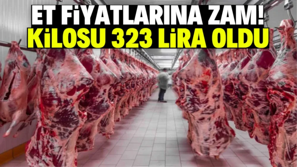 Et fiyatlarına bir zam daha geldi! Kilosu 323 lira oldu