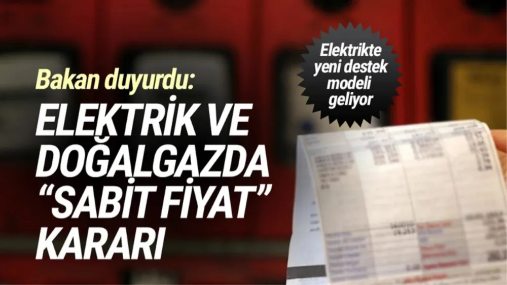 Elektrik ve doğalgaza 3 ay zam yok