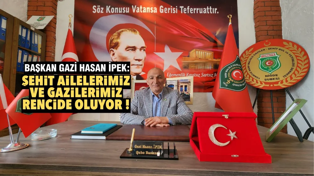 ŞEHİT AİLELERİMİZ VE GAZİLERİMİZ RENCİDE OLUYOR!