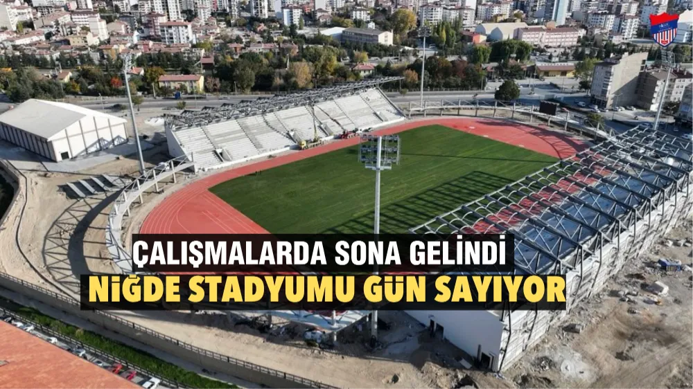 Çalışmalarda sona gelindi! Niğde Stadyumu gün sayıyor