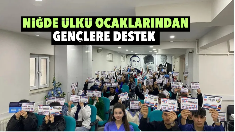 Niğde Ülkü Ocaklarından Gençlere Destek