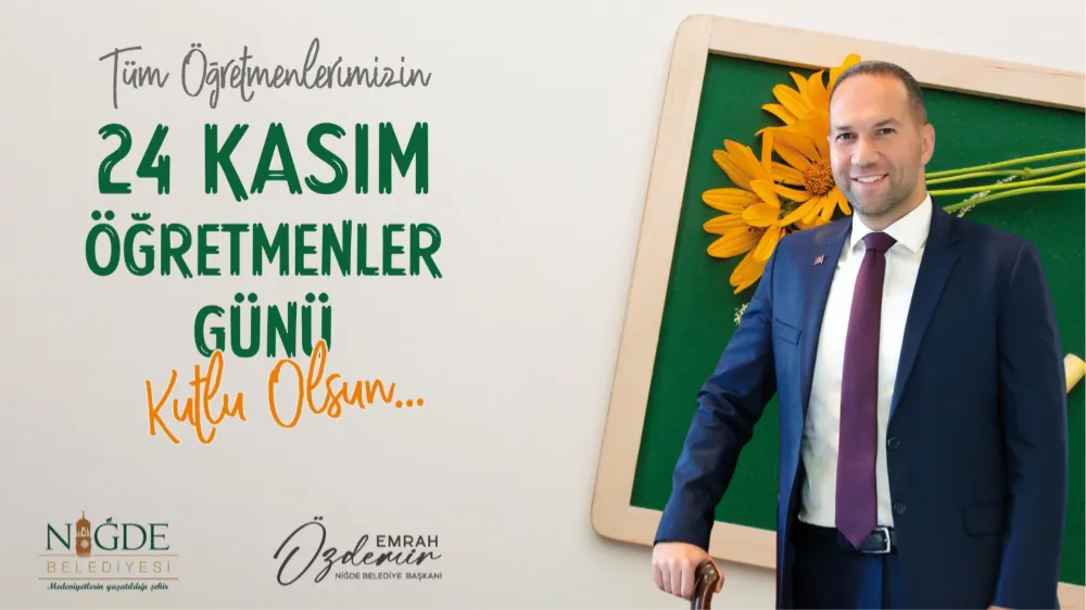 BAŞKAN ÖZDEMİR’DEN ÖĞRETMENLER GÜNÜ MESAJI