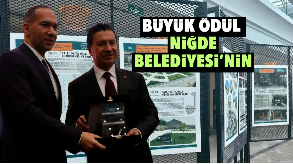 BÜYÜK ÖDÜL NİĞDE BELEDİYESİ’NİN