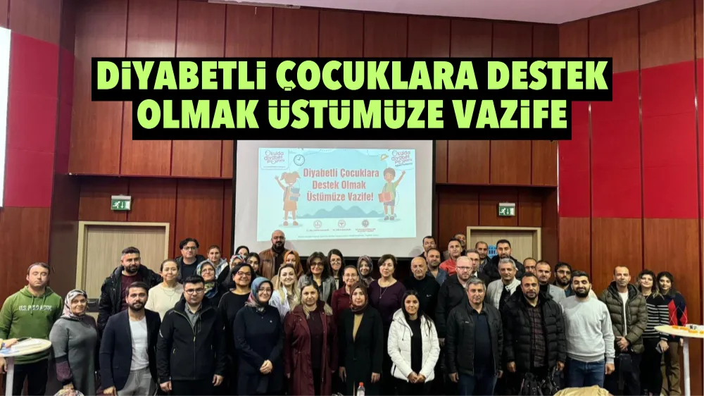 Diyabetli çocuklara destek olmak üstümüze vazife