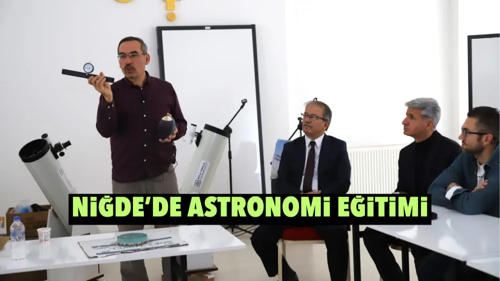 Niğde’de astronomi eğitimi