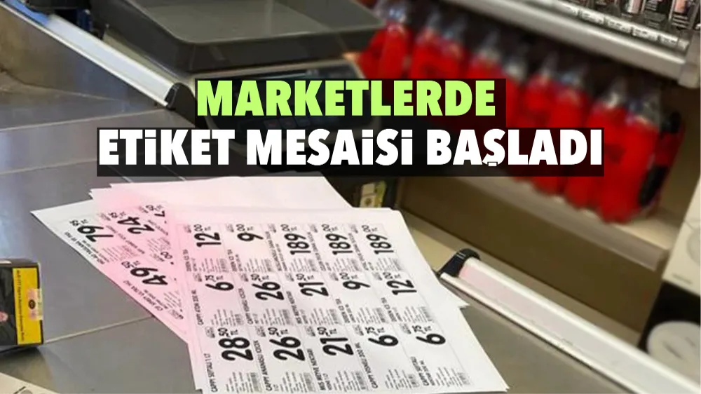 Marketlerde Etiket Mesaisi Başladı