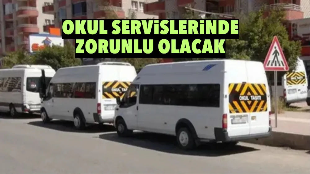 Okul Servislerinde Zorunlu Olacak