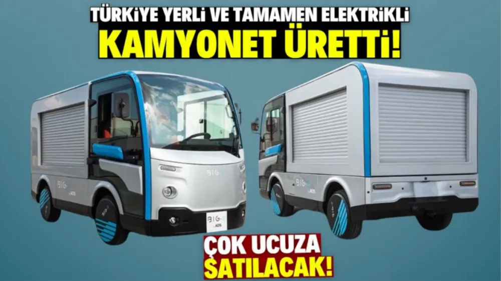 Türkiye yerli ve tamamen elektrikli kamyonet üretti! Çok ucuza satılacak