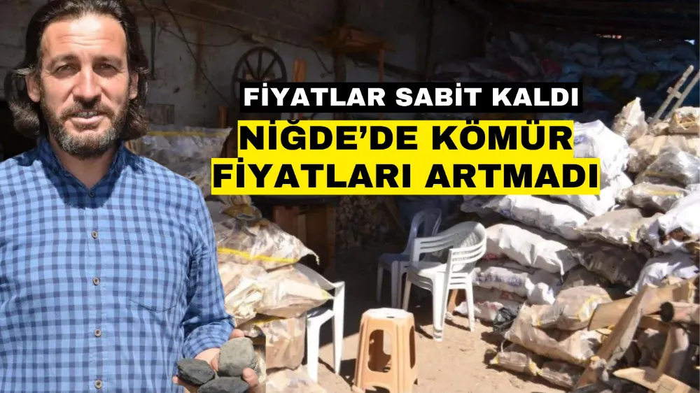 Niğde’de kömür fiyatları artmadı