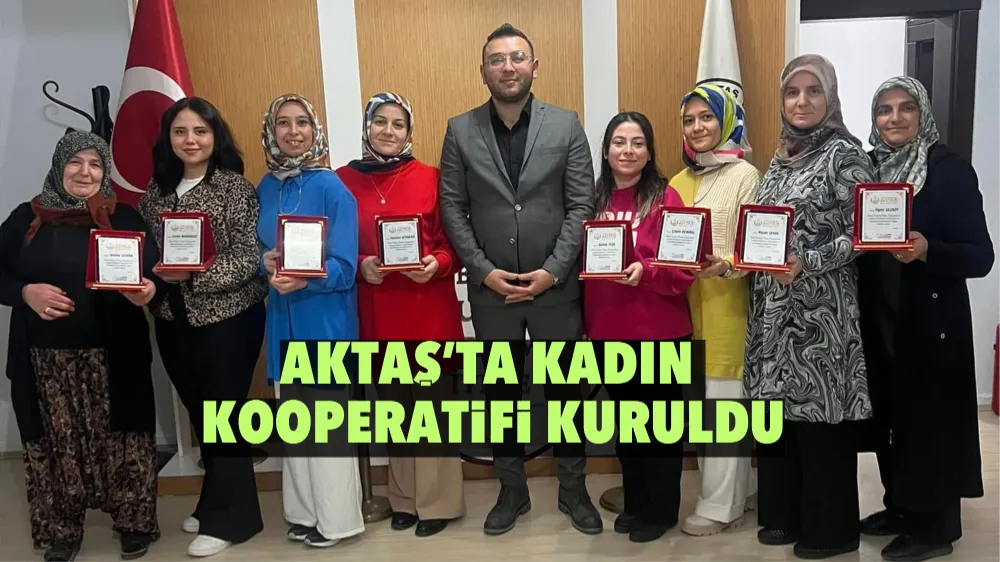 Aktaş’ta kadın kooperatifi kuruldu